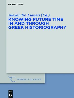 cover image of Knowing Future Time in and through Greek Historiography